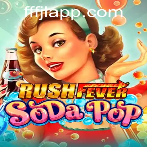 Unveiling the Exciting World of RushFeverSodaPop